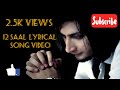 12 Saal Lyrical Song Video| Bilal Saeed | @No1 Lyrics India #Lyrics #bilalsaeed