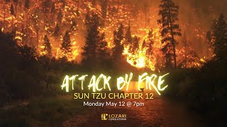 Sun Tzu The Art of War: Chapter 12 - The Attack by Fire