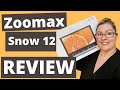 ZooMax Snow 12 Review