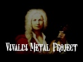 Vivaldi Metal Project - Official Trailer #1