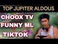 Top Jupiter Aldous Ni Pri (CHOOX TV FUNNY ML TIKTOK