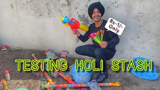 Holi Stash Testing | Pichkari | Gulal | Water Balloons | New Items