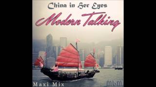 Modern Talking - China In Her Eyes Maxi Mix (mixed by Manaev)