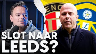 'Slot moet naar grotere club dan Leeds bij vertrek Feyenoord' | FCA Daily | S03E167