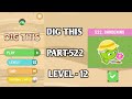 dig this! 522-12 | GARDENING | dig this level 522 episode 12 walkthrough Answers