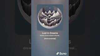 Lost in Dreams #aimusic #ai #music #suno #sunoai #piano #relaxingmusic #ambientmusic