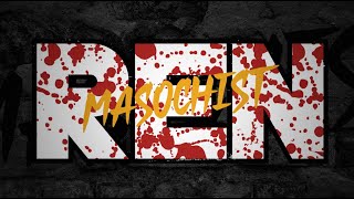 Ren - Masochist (Official Lyric Video)