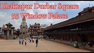 Bhaktapur Durbar Square - 55 Window Palace - भक्तपुर दरबार क्षेत्र - पचपन्न झ्याले दरबार - Bhaktapur