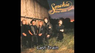 Smokie - Last Train