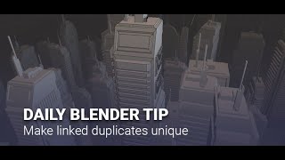 Blender Secrets - Make linked duplicates unique with one click