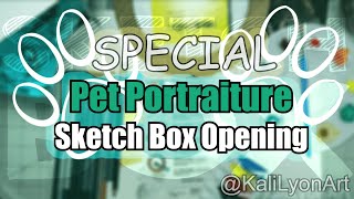 Sketch Box Pet Portraiture 2021 Opening - Special Box