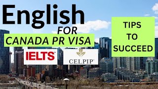 English Test for Canada PR | IELTS | CELPIP | Tips to Succeed