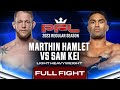 Marthin Hamlet vs Sam Kei | PFL 4, 2023