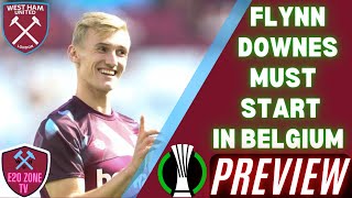 Anderlecht Vs West Ham United|Europa Conference League Preview|Downes Must Start In Belgium 🇧🇪