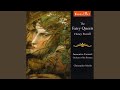 The Fairy Queen: Song and Chorus: Now the night is chac'd away