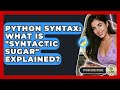 Python Syntax: What Is 