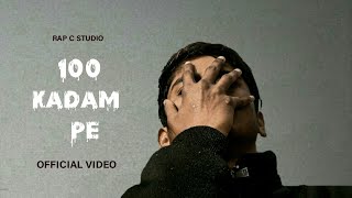 100 Kadam Pe - Emiway Bantai X RAP C STUDIO ( OFFICIAL MUSIC VIDEO )