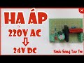 Low voltage circuit directly from 220V AC to 24V DC / Kenh Sang Tao Tre