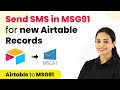 How to Send SMS from MSG91 for new Airtable Records - Airtable MSG91 Integration