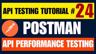 Postman API Testing Tutorial #24 | API Performance Testing