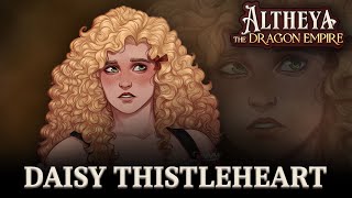 Daisy Thistleheart Character Reveal | Altheya: The Dragon Empire