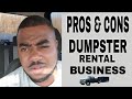 Top 3 Pros/Cons To Starting a Dumpster Rental Business