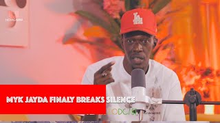 MYK JAYDA | Finally Break His SILENCE | its NOT FAIR TO COMPARE JIZZLE \u0026 ST LET THEM STOP IT