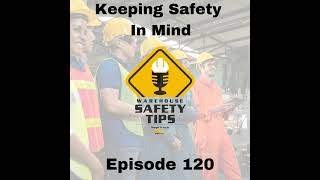 S3 Ep120: Warehouse Safety Tips | Episode 120 | Keeping Safety In Mind