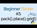 Tkinter tutorial for beginners #3: Layout Managers - position with pack(), place(), grid()