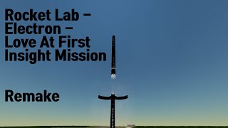 Rocket Lab - Electron - Love At First Insight Mission Remake