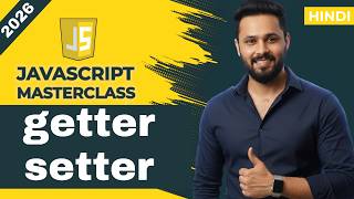 JavaScript Tutorial in Hindi #63 JavaScript Getters & Setters Explained