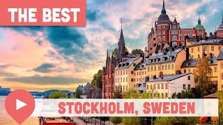 Best Things to Do in Stockholm, Sweden