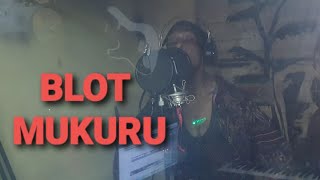 Blot- vakadzima maMic / munhu mukuru (Studio Session Video)