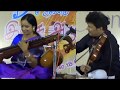 Kumaresh-Jayanthi Kumaresh-Voilin Veena 02=Tirupur Shanmukhanantha Sangeetha Saba