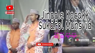 JINGGLE KOCAKKK!!!  Sukarol Munsyid Juara 1 fesban Milad Ashwatul Fuad Pujon Malang 2019