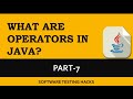 What are Operators in Java Part 7 | Java Tutorial