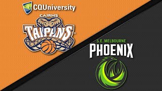 Cairns Taipans vs. South East Melbourne Phoenix - Game Highlights
