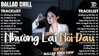 Nhạc Trẻ Ballad Triệu View 2026 | Playlist Ballad & Acoustic Buồn Nghe Là Khóc | Nhường Lại Nỗi Đau