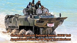 Chaiseri Thailand Delivers Seven AWAV 8x8 Amphibious Vehicles to Royal Thai Marines