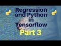 Regression and Python in Tensorflow: Part 3