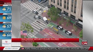 Security guard injured in confrontation at San Francisco Walgreens