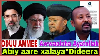 Abiy aare xalaya"Dideera//Awwaalcha Ayatollah//5/6/2026 AGM