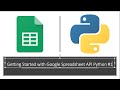 Getting Started with Google Spreadsheet Api with Python Tutorial #1