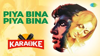 Piya Bina Piya Bina - Karaoke with Lyrics | Lata Mangeshkar | S.D. Burman | Majrooh Sultanpuri