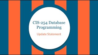 CIS-254 UPDATE Statement