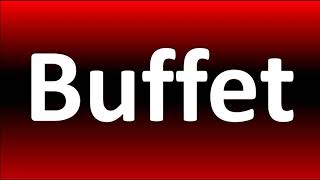 How to Pronounce Buffet?