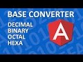 AngularJS Tutorial - Develop a Base Converter App
