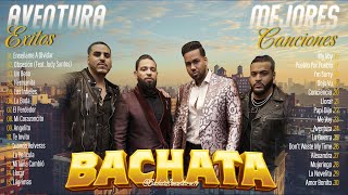 AVENTURA MIX GRANDES ÉXITOS BACHATA ROMANTICA - LO MEJOR DE AVENTURA - MIX ALBUM COMPLETO