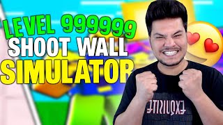 I BECAME THE STRONGEST PLAYER IN SHOOT WALL SIMULATOR - ROBLOX