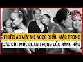 Bí mật về ''chiếc áo vía'' được mẹ Ngọc Châu mặc trong các cột mốc quan trọng của nàng hậu | 2Sao